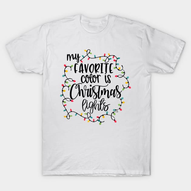 my favorite color is christmas lights T-Shirt by Barnard